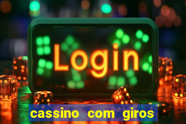 cassino com giros gratis sem deposito